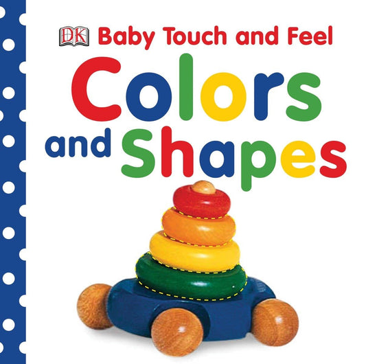 Baby Touch and Feel: Colors and Shapes - 9293