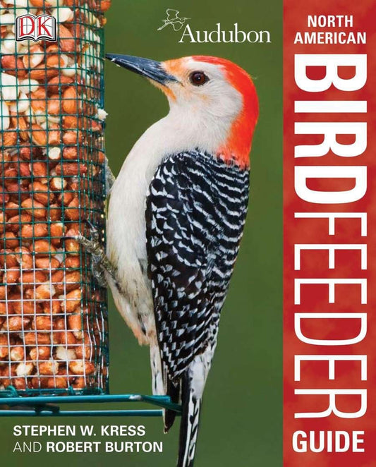 Audubon North American Birdfeeder Guide (DK North American Bird Guides)
