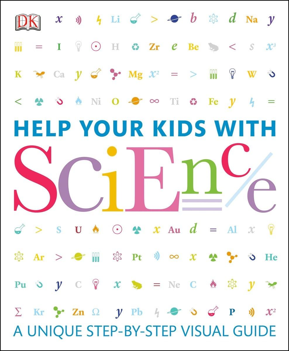 Help Your Kids with Science: A Unique Step-by-Step Visual Guide (DK Help Your Kids) - 5102
