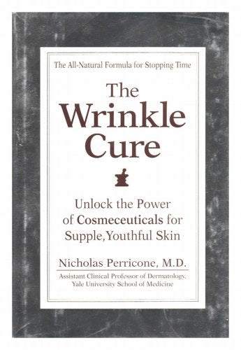 The Wrinkle Cure: Unlock the Power of Cosmeceuticals for Supple, Youthful Skin