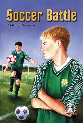 Soccer Battle (Cover-To-Cover Novels: Sports)