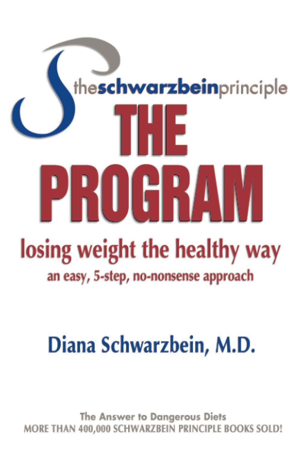 The Schwarzbein Principle, The Program: Losing Weight the Healthy Way