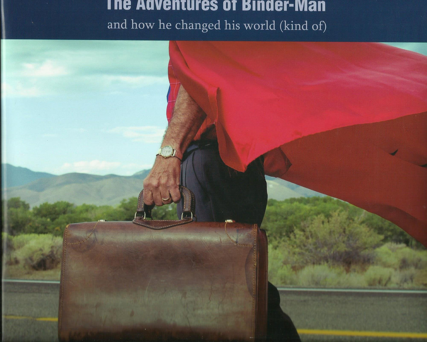 The Adventures of Binder-Man and how he changed his world (kind of)