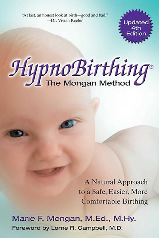 Hypnobirthing: A Natural Approach To A Safe, Easier, More Comfortable Birthing (CD is not included) - 1201