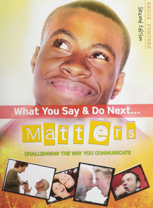 What You Say and Do Next... Matters - 6944