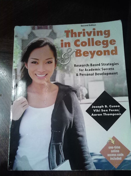 Thriving in College AND Beyond: Research-Based Strategies for Academic Success and Personal Development