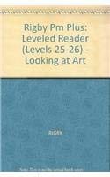 Looking at Art: Individual Student Edition Emerald (Levels 25-26) (Rigby PM Plus)