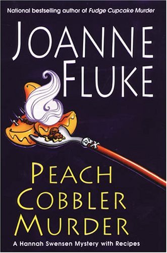 Peach Cobbler Murder: A Hannah Swensen Mystery with Recipes - 4040