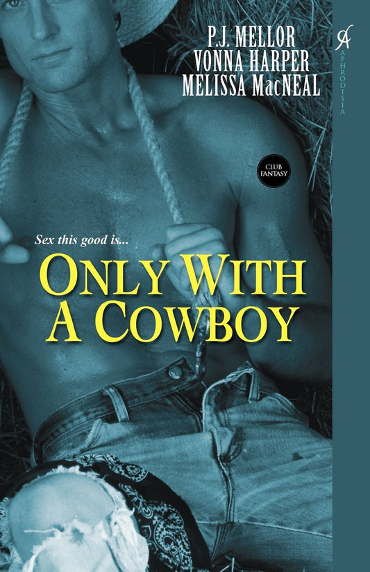 Only With A Cowboy (Club Fantasy)