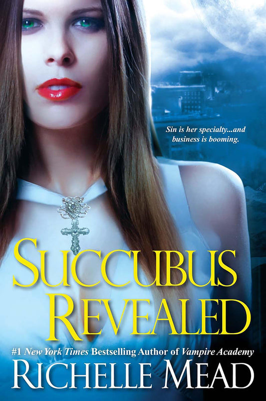 Succubus Revealed (Georgina Kincaid, Book 6) - 2422