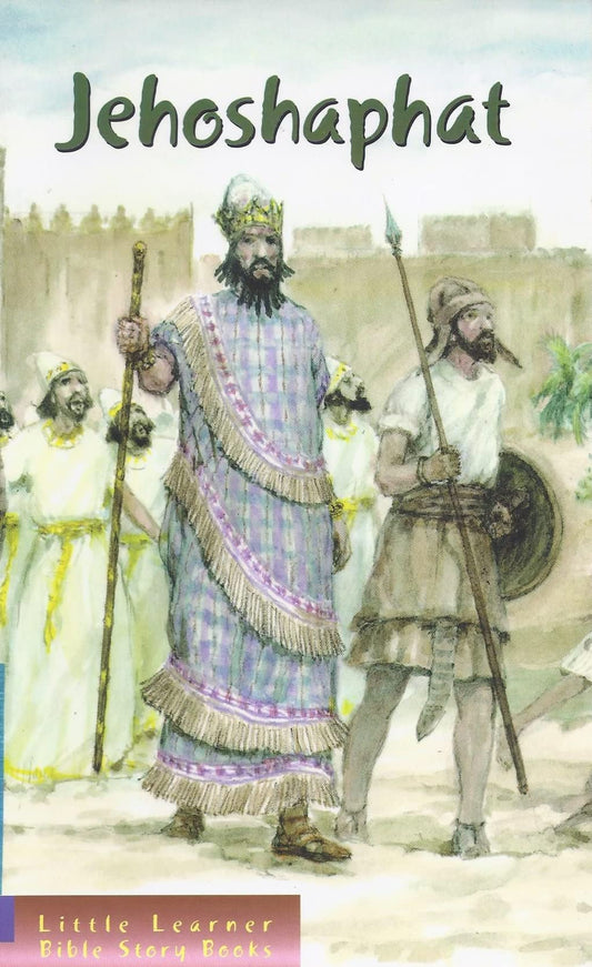 Jehoshaphat: Little Learner Bible Story Books, 2 Chronicles 20:1-30 (2005 Printing, Colombian Import)