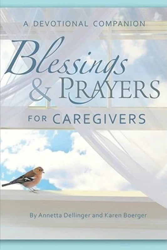Blessings and Prayers for Caregivers - 9412