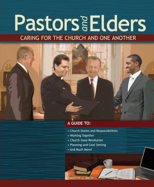 Pastors and Elders: Caring for the Church and One Another - 6279