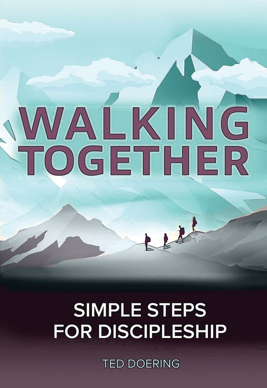 Walking Together: Simple Steps For Discipleship - 7077