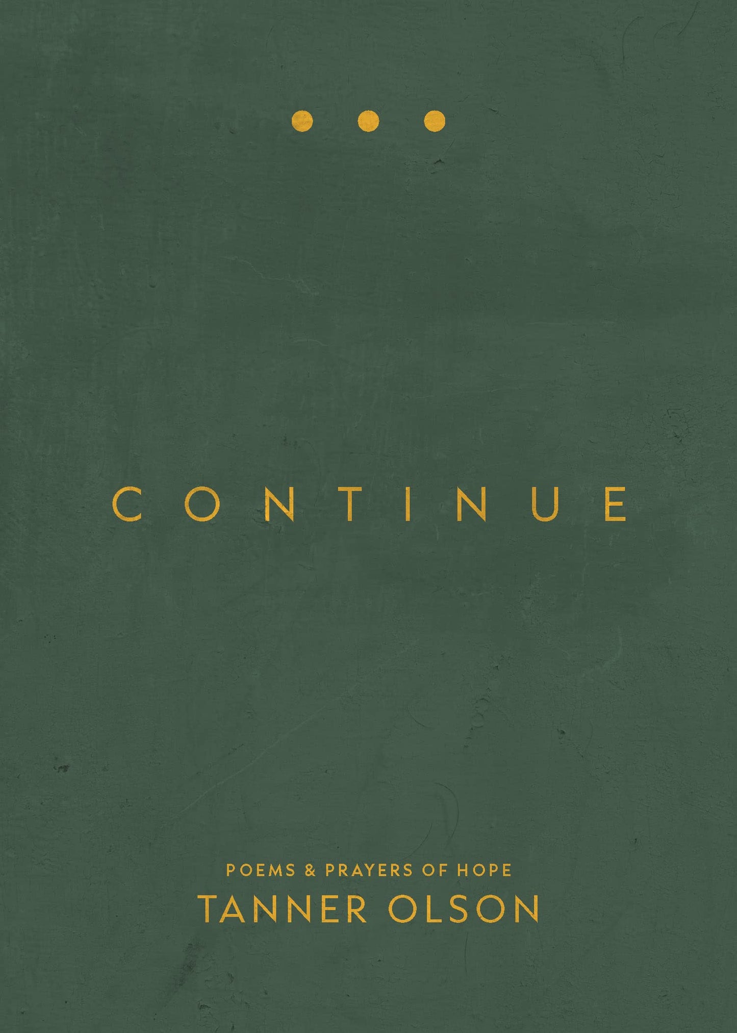 Continue: Poems & Prayers of Hope