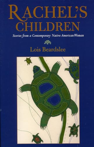 Rachel's Children: Stories from a Contemporary Native American Woman (Contemporary Native American Communities) (Volume 12) - 837
