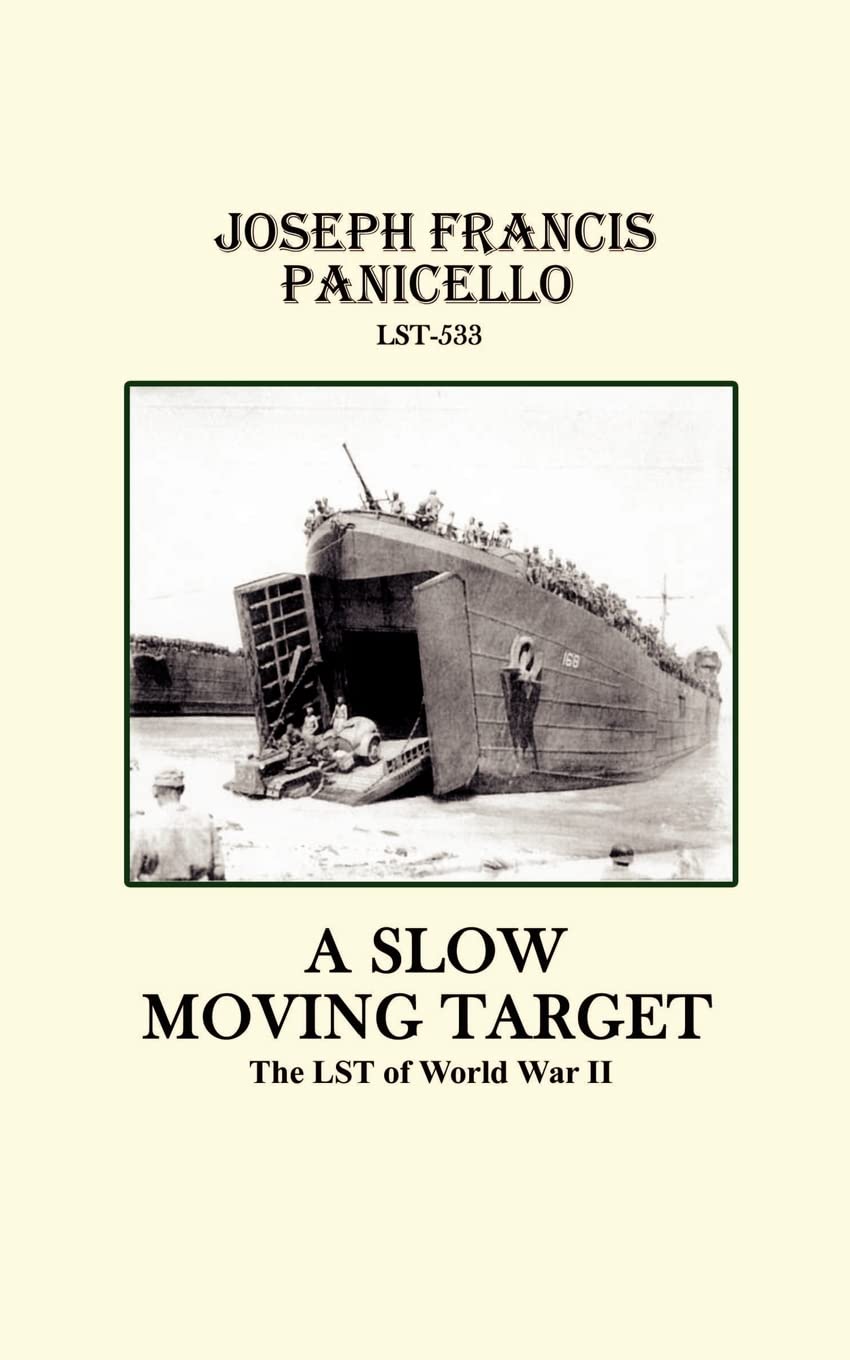 A Slow Moving Target, The LST of World War II