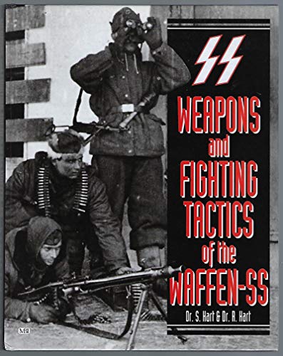 Weapons and Fighting Tactics of the Waffen-SS