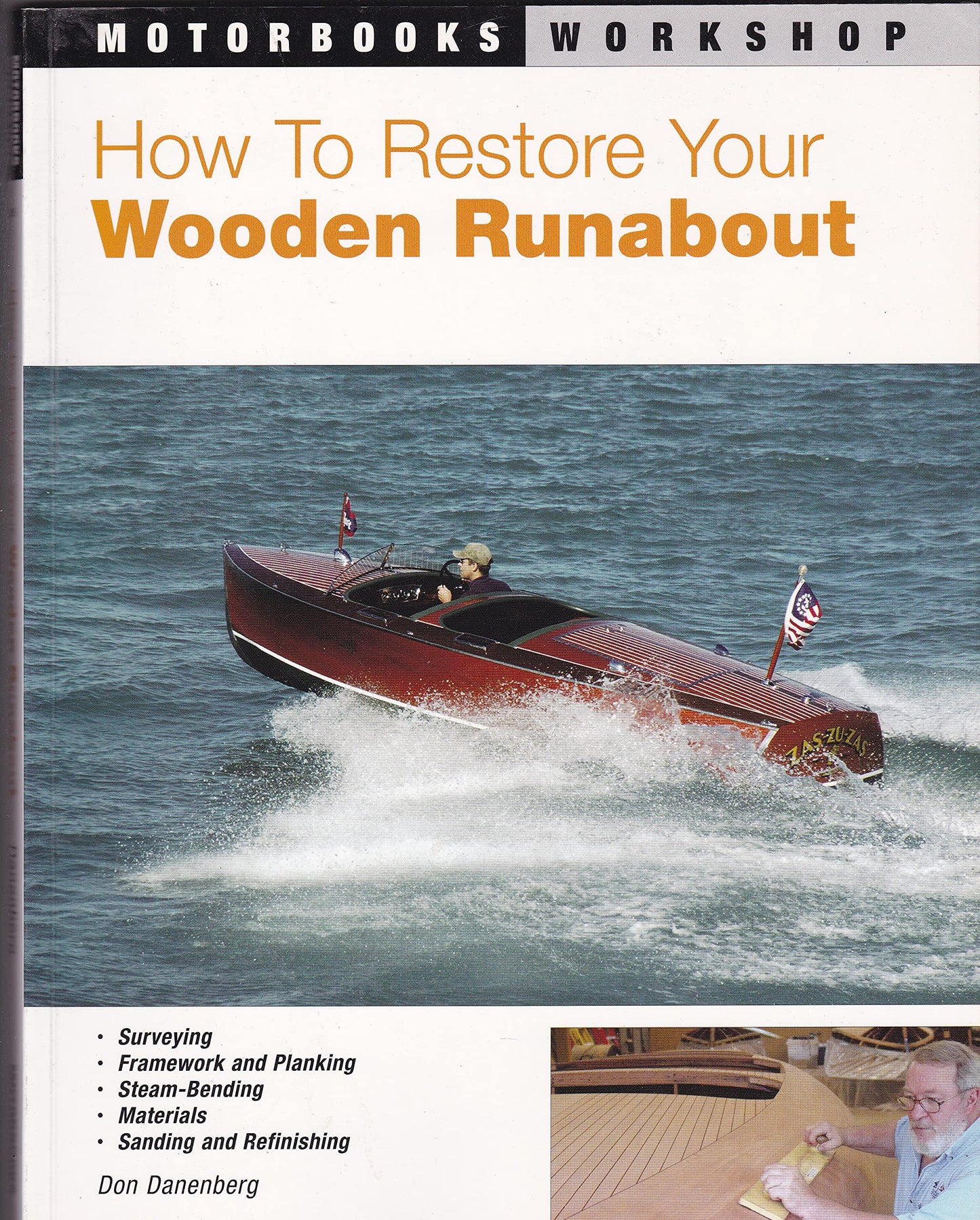 How to Restore Your Wooden Runabout (Motorbooks Workshop)