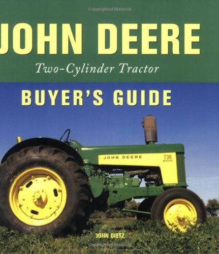 John Deere Two-Cylinder Tractor Buyer's Guide