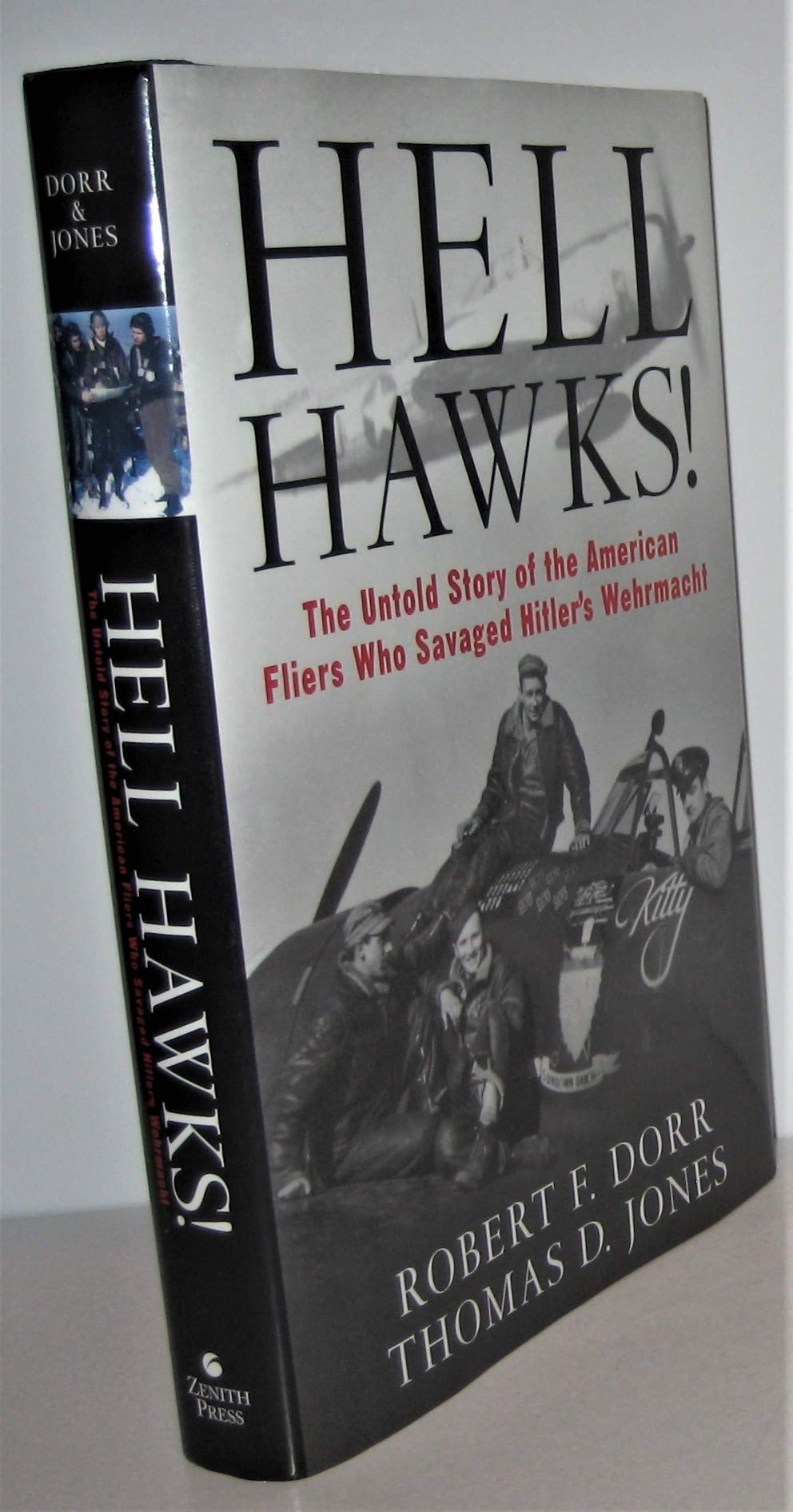 Hell Hawks!: The Untold Story of the American Fliers Who Savaged Hitler's Wehrmacht