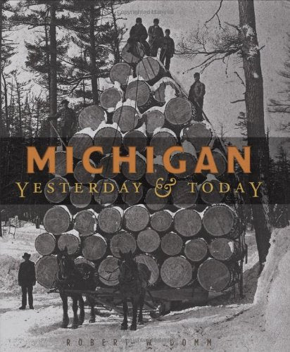 Michigan Yesterday & Today