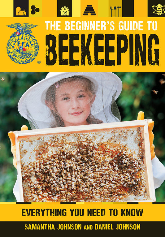 The Beginner's Guide to Beekeeping: Everything You Need to Know (FFA)