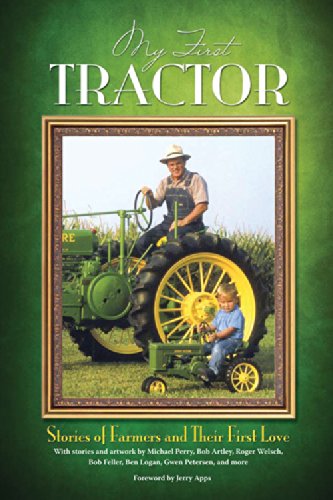 My First Tractor: Stories of Farmers and Their First Love
