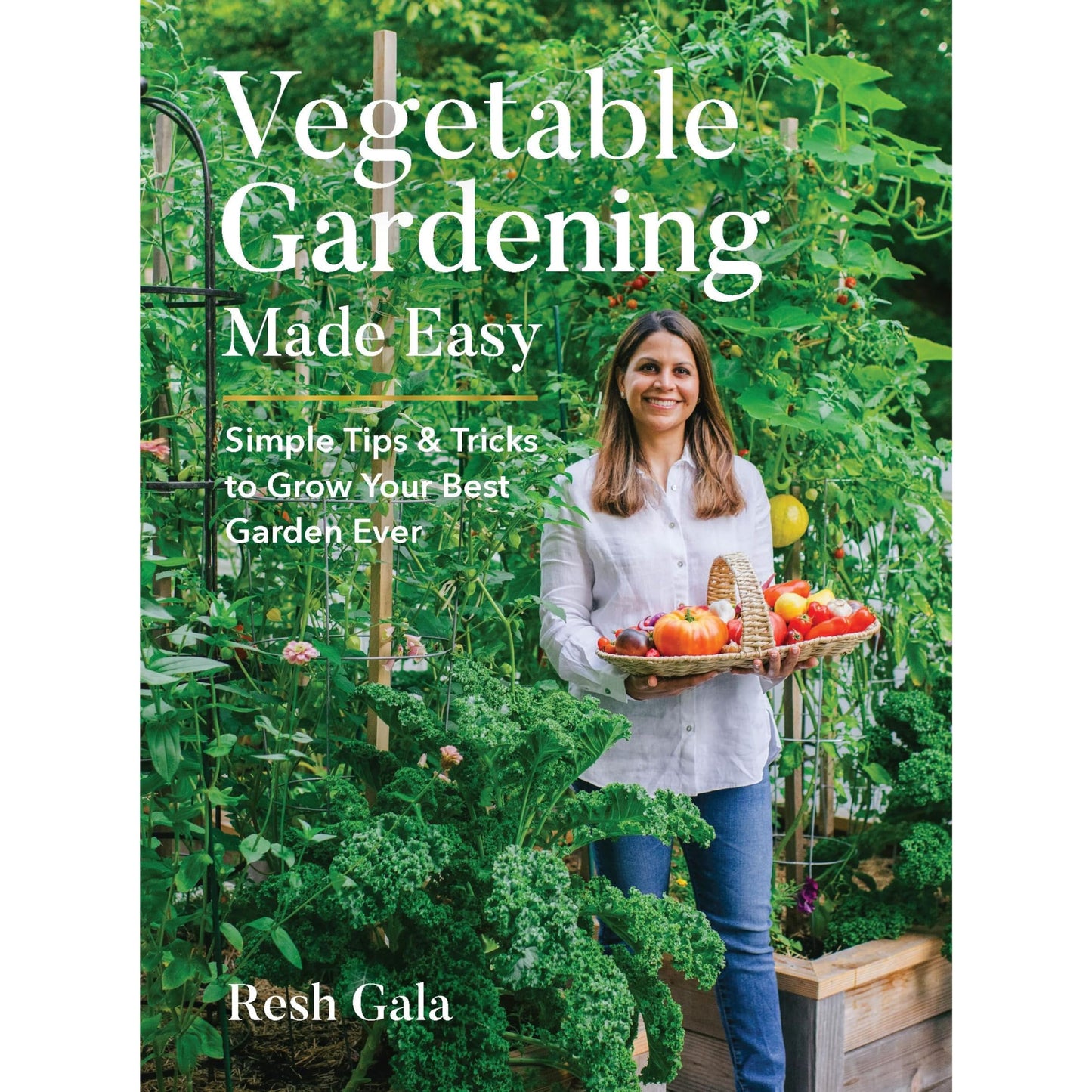 Vegetable Gardening Made Easy: Simple Tips & Tricks to Grow Your Best Garden Ever - 5170