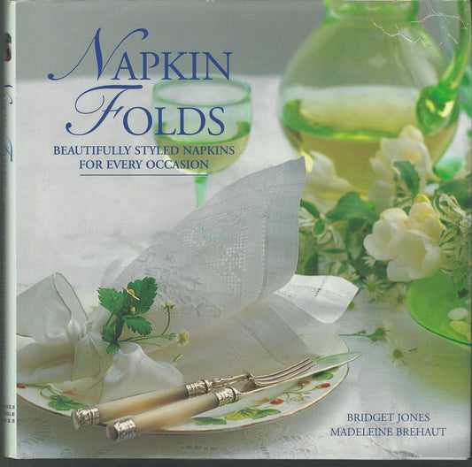 Napkin Folds: Beautifully Styled Napkins For Every Occasion