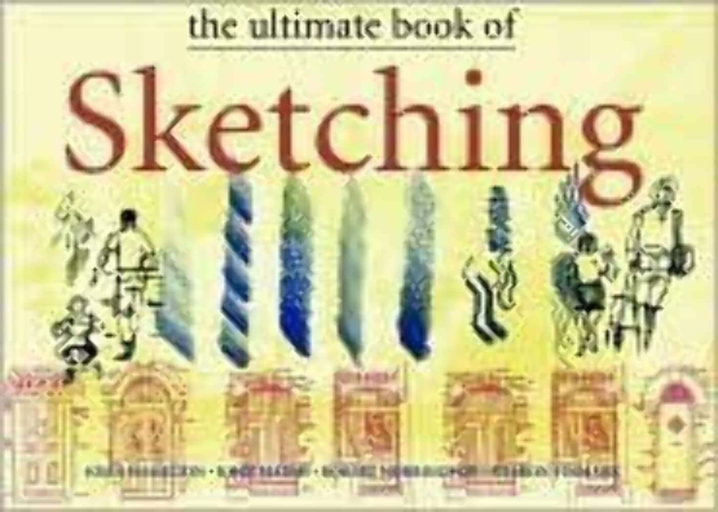 The Ultimate Book of Sketching