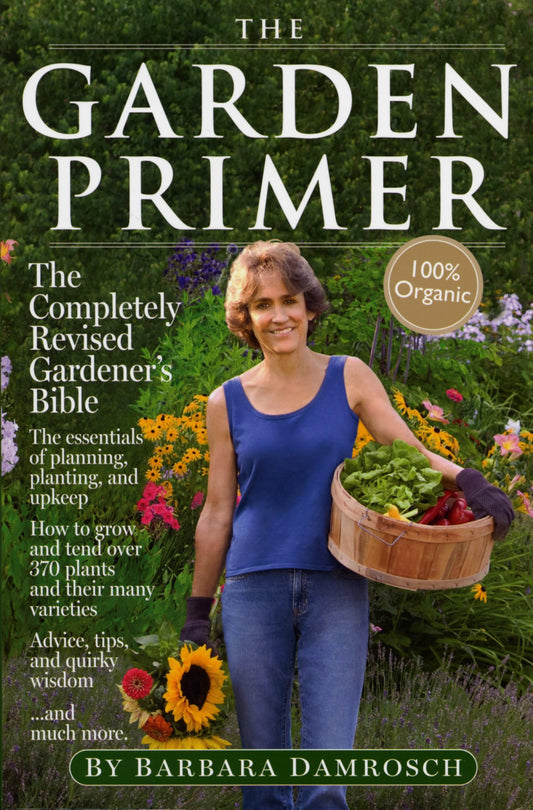 The Garden Primer: The Completely Revised Gardener's Bible - 100% Organic - 8796
