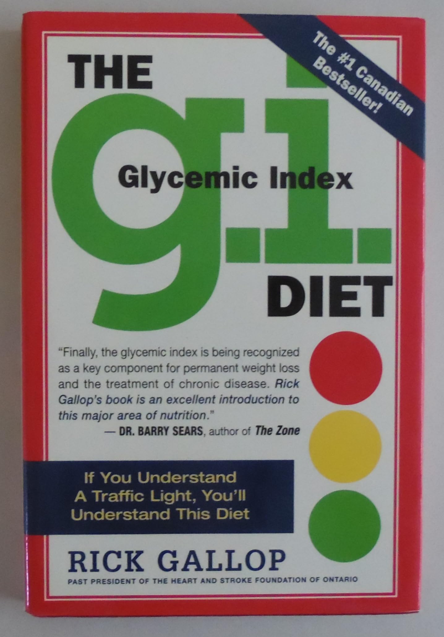 The G.I. Diet: The Easy, Healthy Way to Permanent Weight Loss
