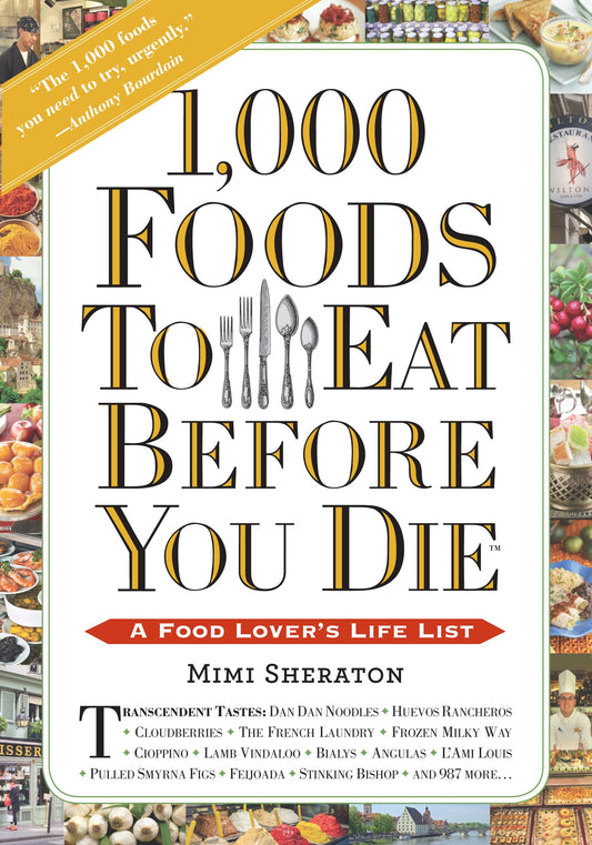1,000 Foods to Eat Before You Die: A Food Lover's Life List - 1693
