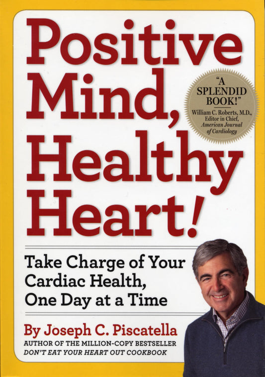 Positive Mind, Healthy Heart!: Take Charge of Your Cardiac Health, One Day at a Time - 3356