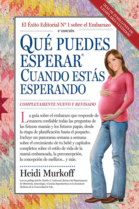 Qué puedes esperar cuando estás esperando: 4th Edition (What to Expect) (Spanish Edition) - 6695