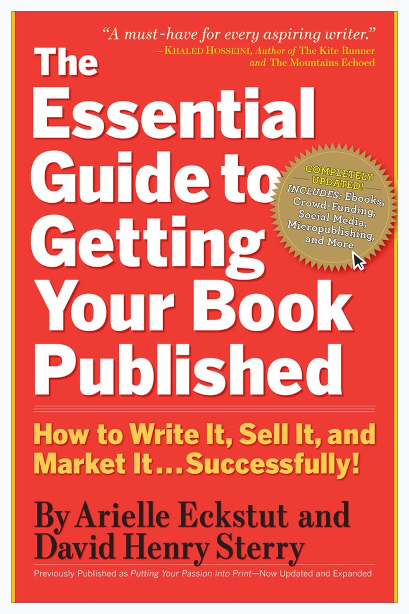The Essential Guide to Getting Your Book Published: How to Write It, Sell It, and Market It . . . Successfully - 3398