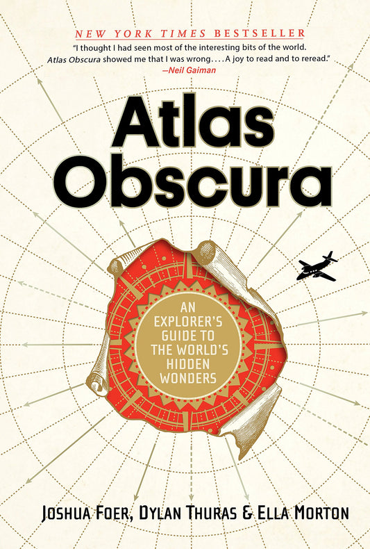 Atlas Obscura: An Explorer's Guide to the World's Hidden Wonders - 7641