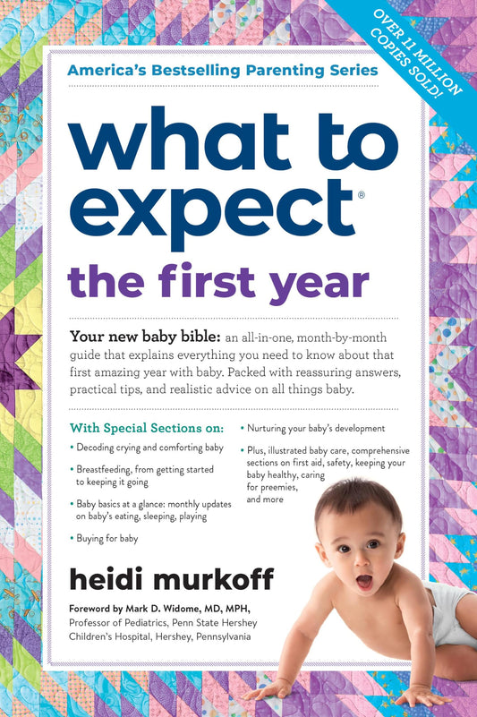 What to Expect the First Year (What to Expect (Workman Publishing))