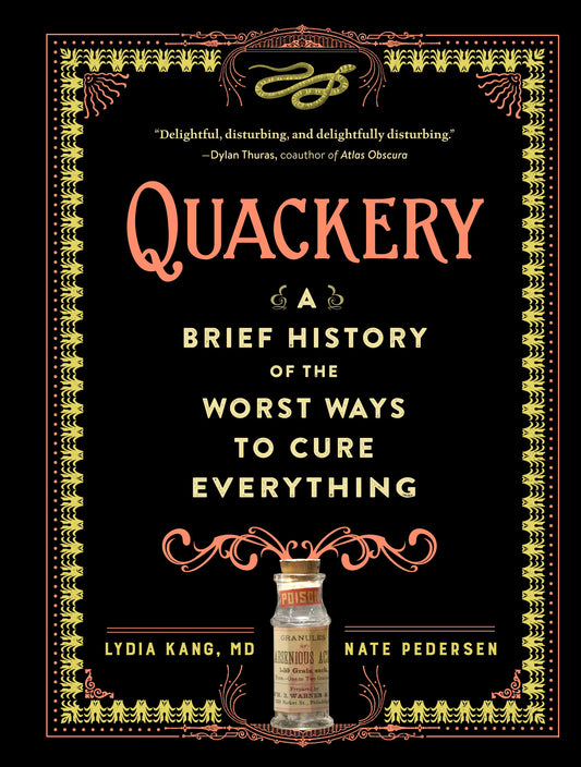 Quackery: A Brief History of the Worst Ways to Cure Everything - 7691