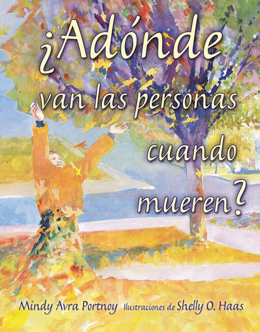 Adonde van las personas cuando mueren?/ Where Do People Go When They Die? (Spanish Edition)