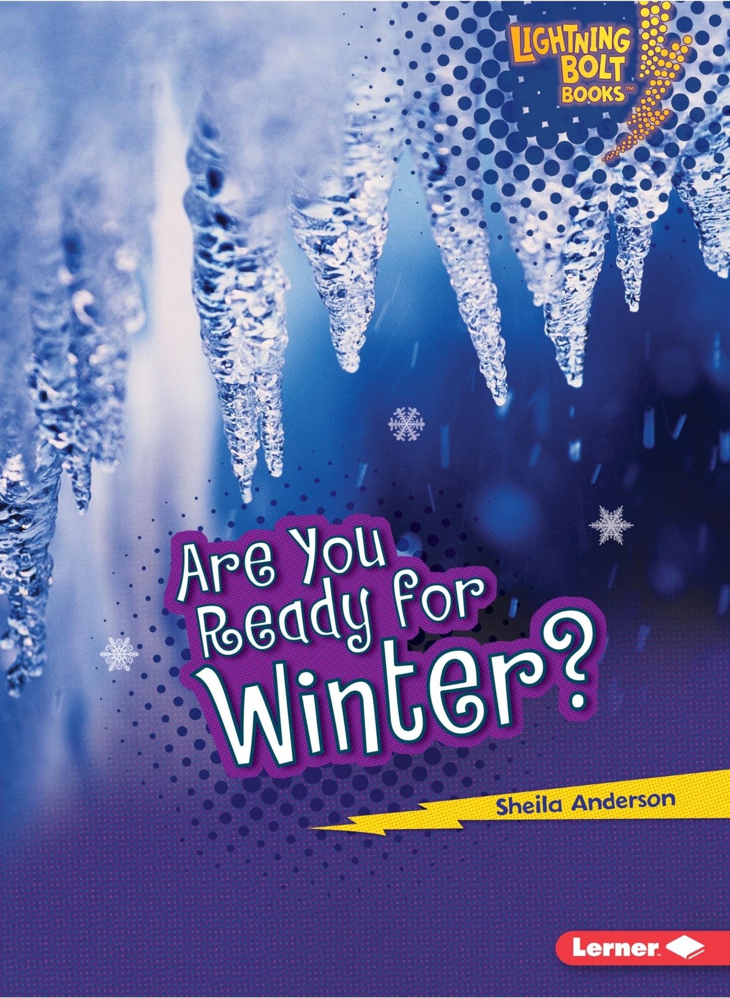 Are You Ready for Winter? (Lightning Bolt Books ® ― Our Four Seasons)
