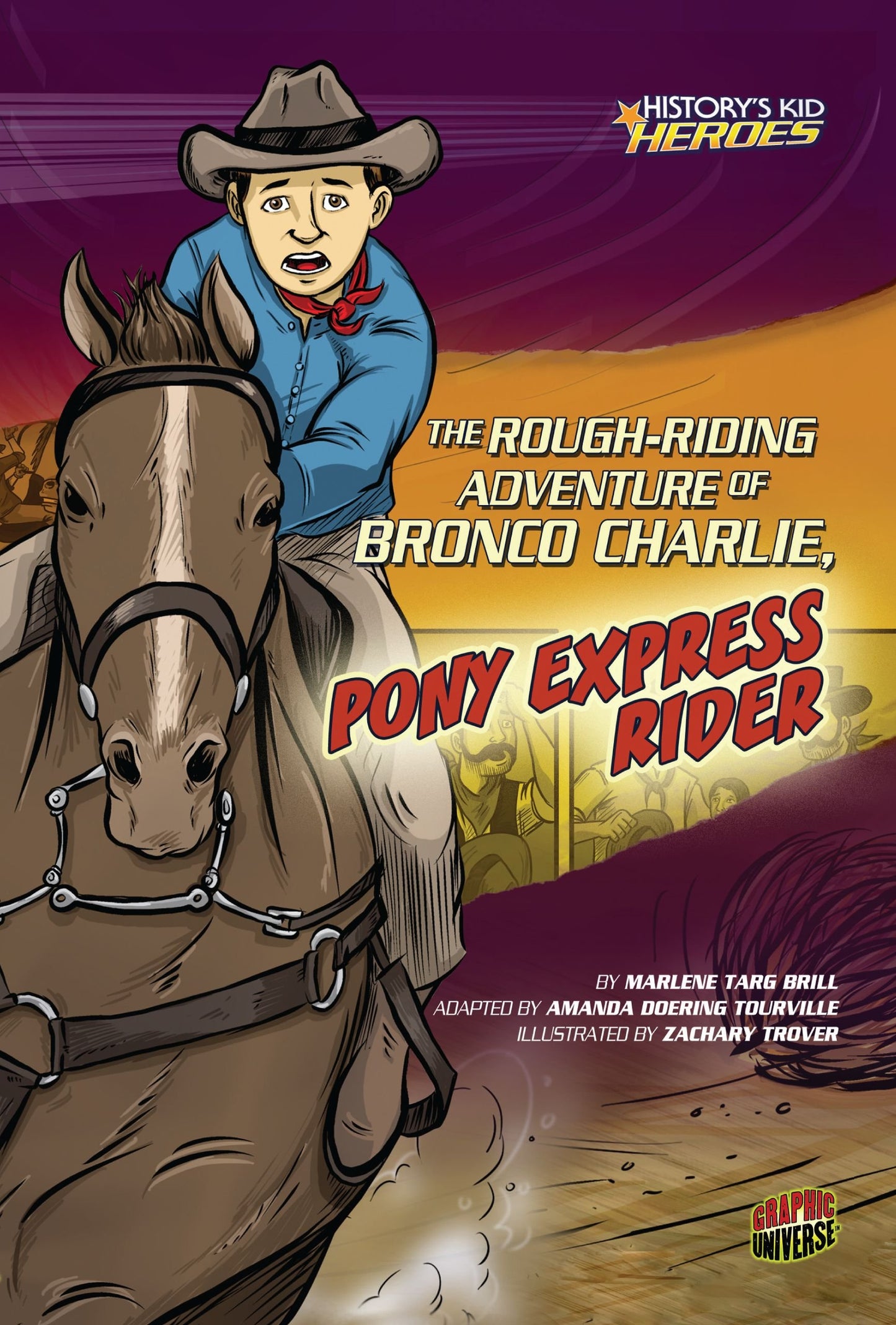 The Rough-riding Adventure of Bronco Charlie, Pony Express Rider (History's Kid Heroes)