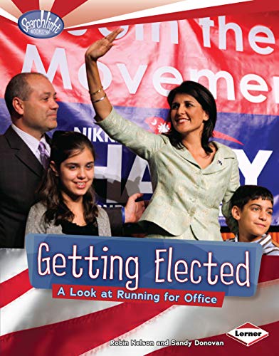 Getting Elected: A Look at Running for Office (Searchlight Books)