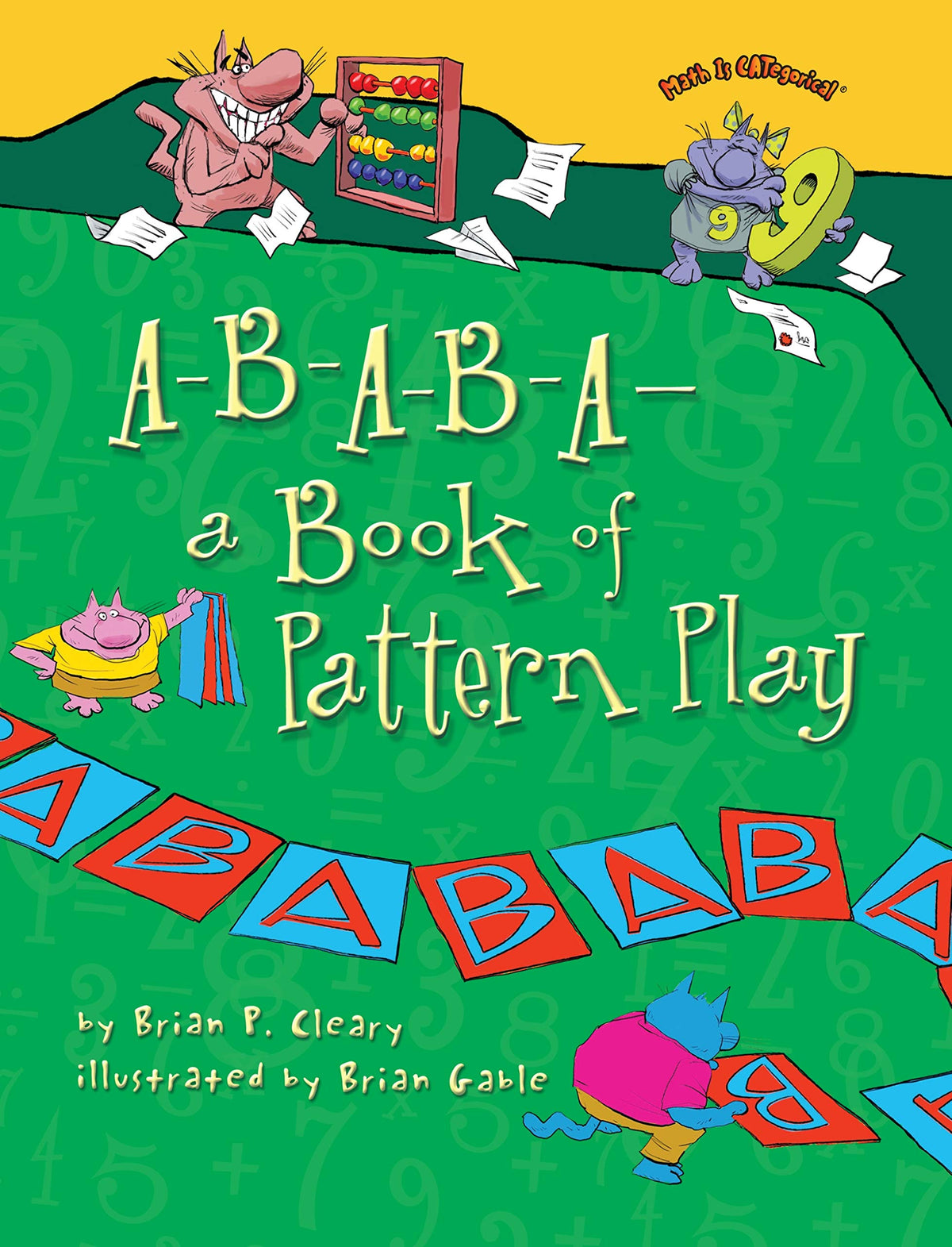 A-B-A-B-A―a Book of Pattern Play (Math Is CATegorical ®)