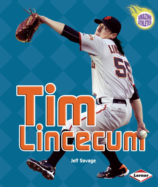 Tim Lincecum (Amazing Athletes (Paperback))