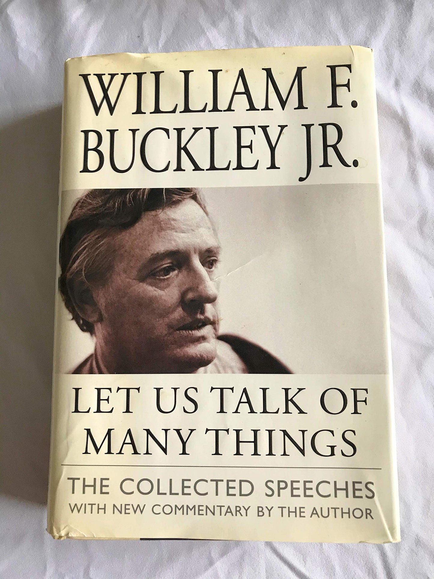 Let Us Talk of Many Things : The Collected Speeches with New Commentary by the Author