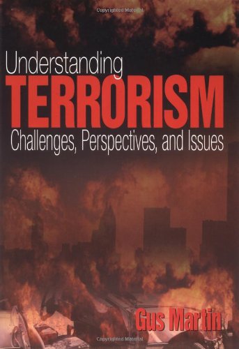 Understanding Terrorism: Challenges, Perspectives, and Issues