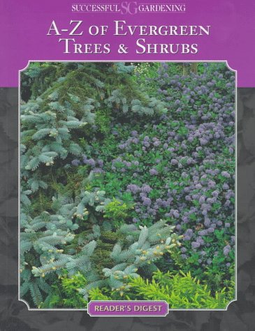 Successful gardening: evergreen trees & shrubs