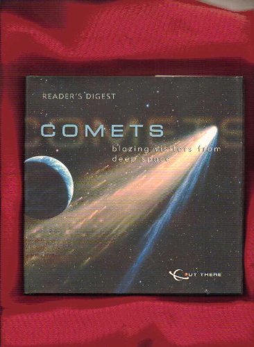 Comets: Blazing Visitors from Deep Space (Out There)